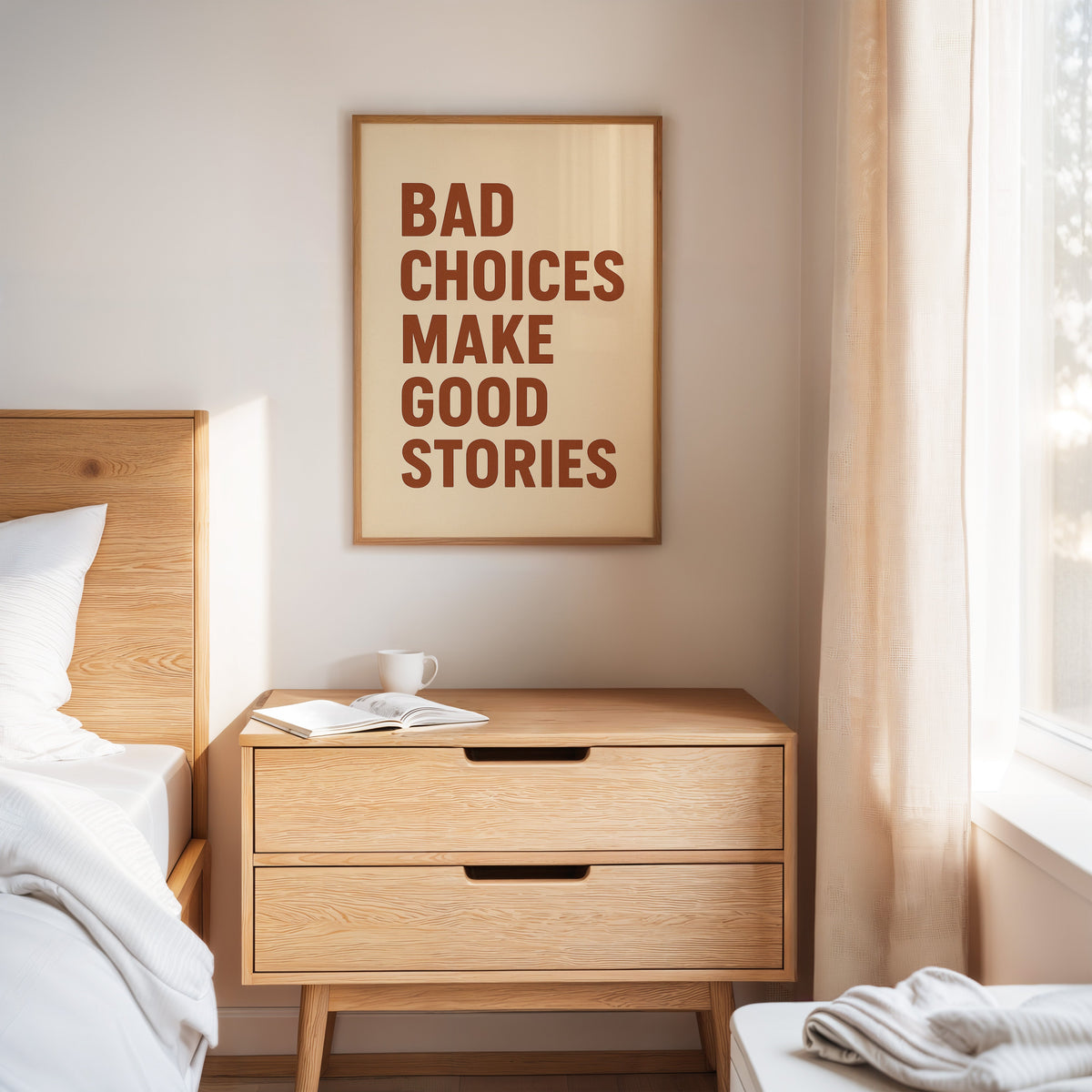 Bad Choices Make Good Stories Print wall art for interior decoration and modern home styling.