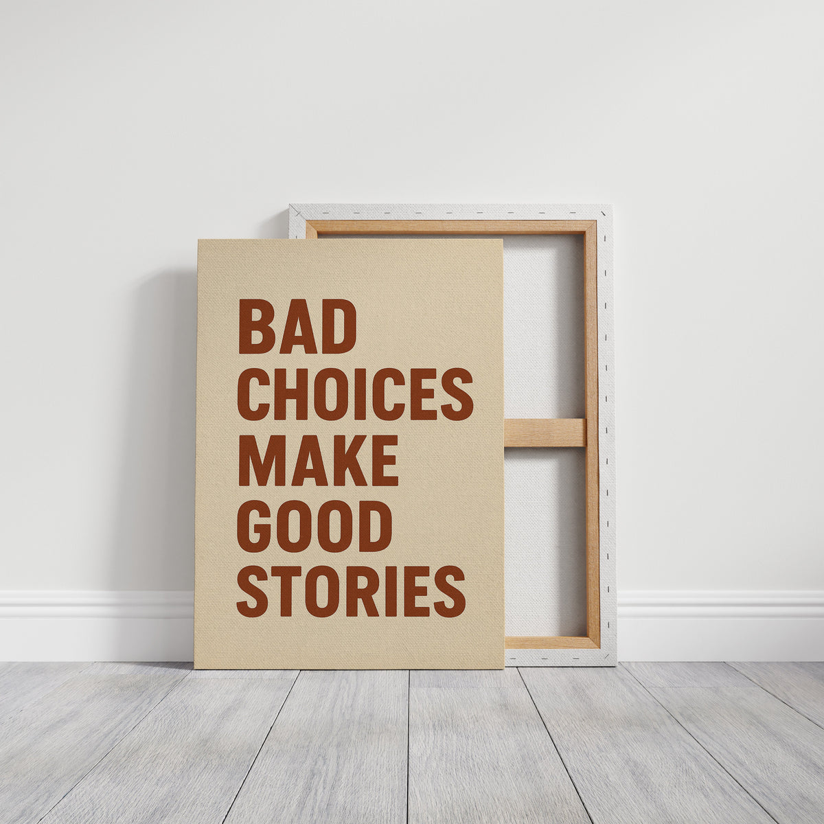 Bad Choices Make Good Stories Print wall art piece featuring the bold quote for home and office decor.